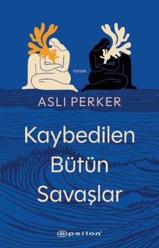 Kaybedilen Bütün Savaşlar | Kitap Ambarı