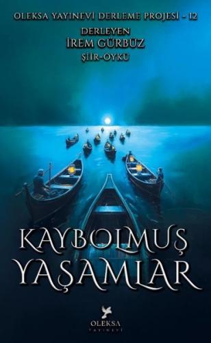 Kaybolmuş Yaşamlar - Oleksa Yayınevi Derleme Projesi 12