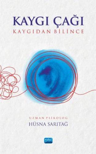 Kaygı Çağı - Kaygıdan Bilince | Kitap Ambarı
