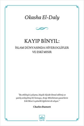 Kayıp Binyıl - İslam Dünyasında Hiyeroglifler ve Eski Mısır