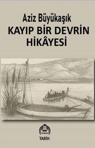 Kayıp Bir Devrin Hikayesi | Kitap Ambarı