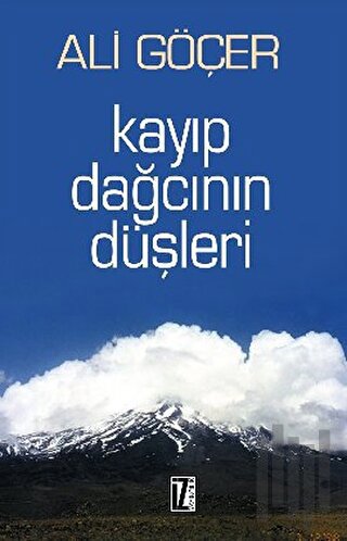 Kayıp Dağcının Düşleri | Kitap Ambarı