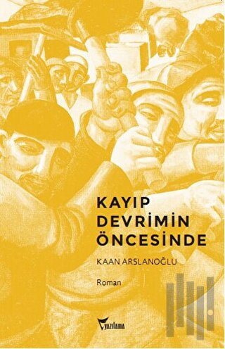 Kayıp Devrimin Öncesinde