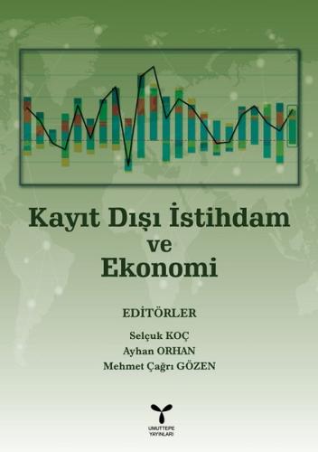 Kayıt Dışı İstihdam ve Ekonomi