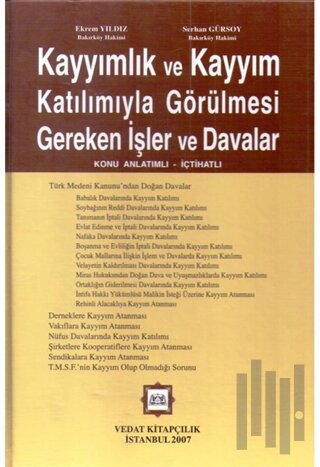 Kayyımlık ve Kayyım Katılımıyla Görülmesi Gereken İşler ve Davalar