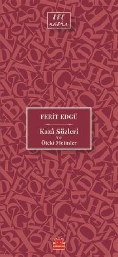 Kaza Sözleri ve Öteki Metinler | Kitap Ambarı