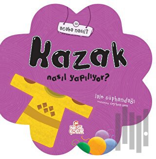 Kazak Nasıl Yapılıyor?