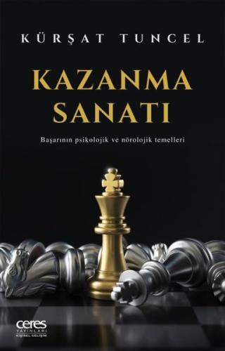 Kazanma Sanatı-Başarının Psikolojik ve Nörolojik Temelleri