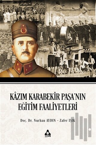 Kazım Karabekir Paşa'nın Eğitim Faaliyetleri