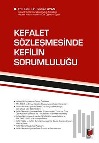 Kefalet Sözleşmesinde Kefilin Sorumluluğu (Ciltli)