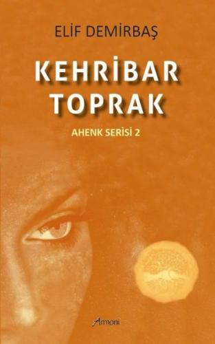 Kehribar Toprak - Ahenk Serisi 2