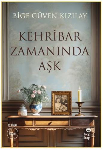 Kehribar Zamanında Aşk | Kitap Ambarı