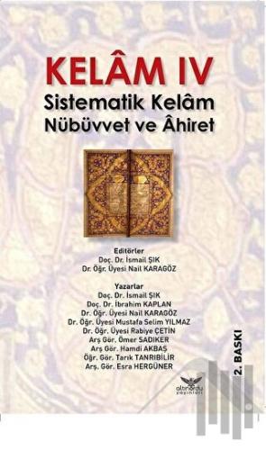 Kelam 4 - Sistematik Kelam Nübüvvet ve Ahiret | Kitap Ambarı
