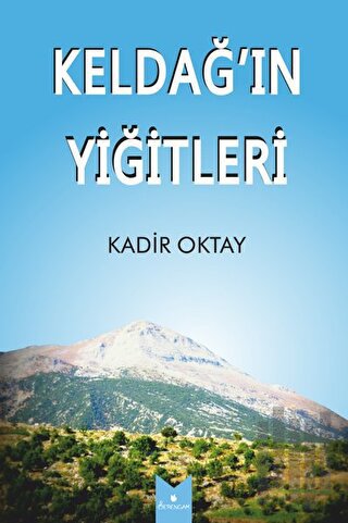 Keldağ’ın Yiğitleri