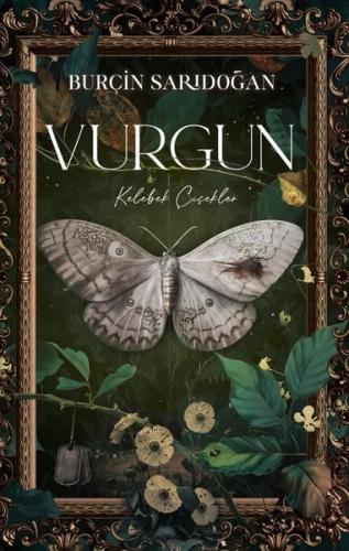 Kelebek Çiçekler - Vurgun 1 (Ciltli)