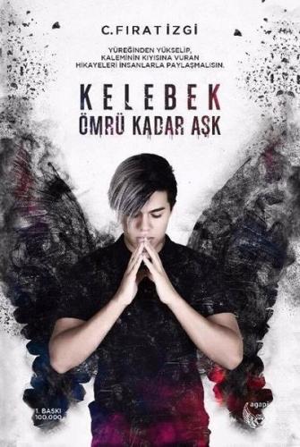 Kelebek Ömrü Kadar Aşk (Ciltli) | Kitap Ambarı