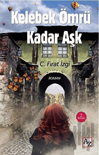 Kelebek Ömrü Kadar Aşk | Kitap Ambarı
