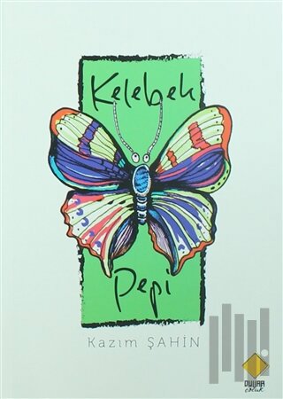 Kelebek Pepi | Kitap Ambarı