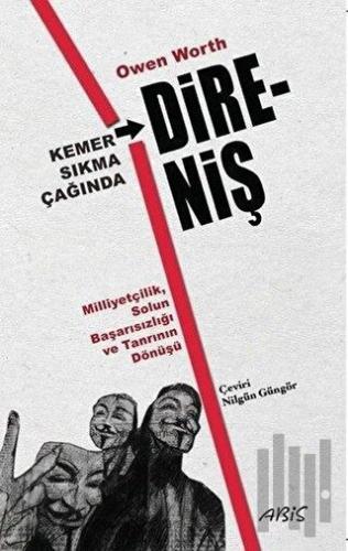 Kemer Sıkma Çağında Direniş