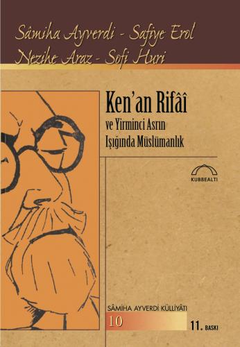 Ken'an Rifai ve Yirminci Asrın Işığında Müslümanlık