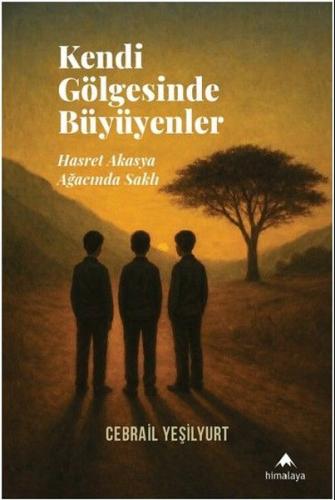Kendi Gölgesinde Büyüyenler