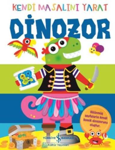 Kendi Masalını Yarat-Dinozor (Ciltli)