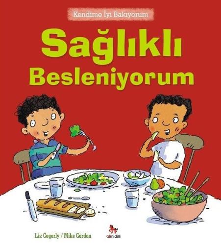 Kendime İyi Bakıyorum-Sağlıklı Besleniyorum