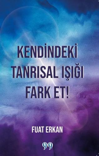 Kendindeki Tanrısal Işığı Fark Et! | Kitap Ambarı