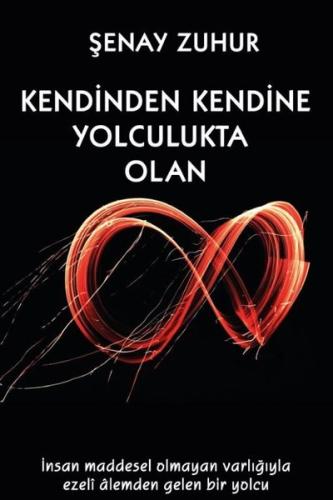 Kendinden Kendine Yolculukta Olan