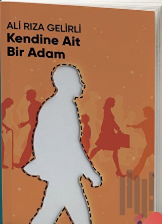 Kendine Ait Bir Adam | Kitap Ambarı