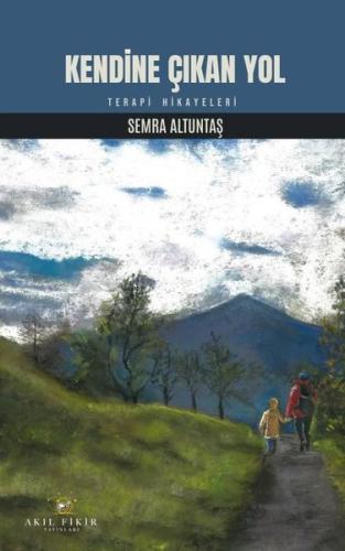 Kendine Çıkan Yol - Terapi Hikayeleri