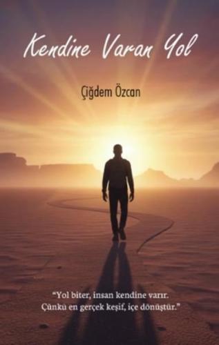 Kendine Varan Yol