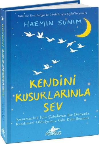 Kendini Kusurlarınla Sev (Ciltli)