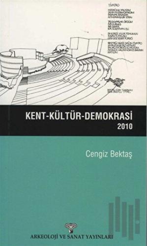Kent-Kültür-Demokrasi