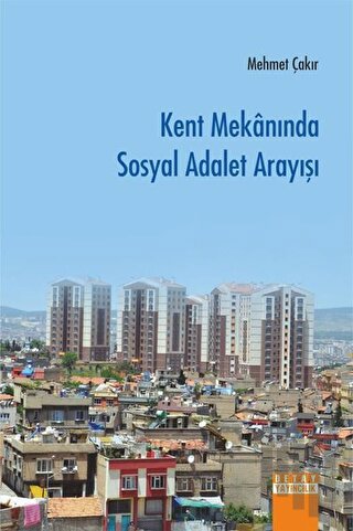Kent Mekanında Sosyal Adalet Arayışı
