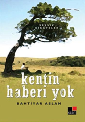 Kentin Haberi Yok | Kitap Ambarı