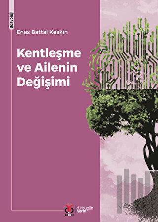 Kentleşme ve Ailenin Değişimi | Kitap Ambarı