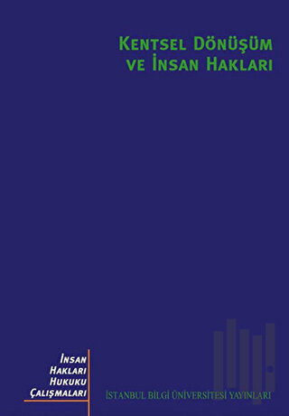 Kentsel Dönüşüm ve İnsan Hakları