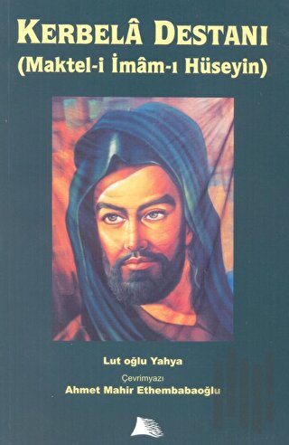 Kerbala Destanı (Maktel-i İmam-ı Hüseyin)