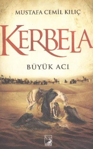 Kerbela Büyük Acı | Kitap Ambarı