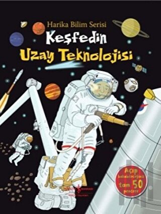 Keşfedin - Uzay Teknolojisi (Ciltli)