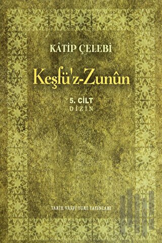 Keşfü'z-Zunun Cilt: 5