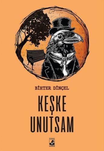 Keşke Unutsam | Kitap Ambarı