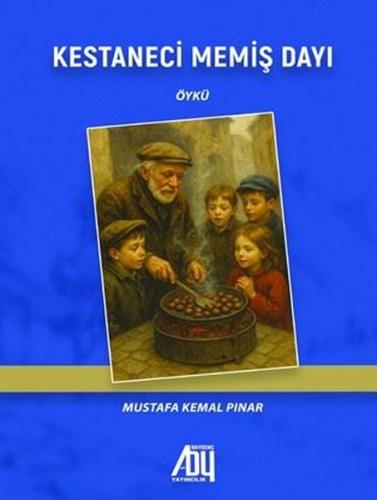 Kestaneci Memiş Dayı | Kitap Ambarı
