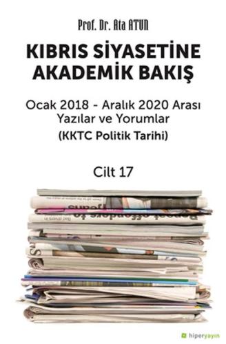 Kıbrıs Siyasetine Akademik Bakış Cilt 17 | Kitap Ambarı