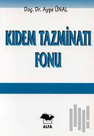 Kıdem Tazminatı Fonu | Kitap Ambarı