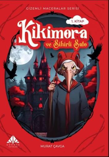 Kikimora ve Sihirli Şato - Gizemli Maceralar Serisi 1 | Kitap Ambarı