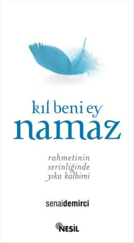 Kıl Beni Ey Namaz
