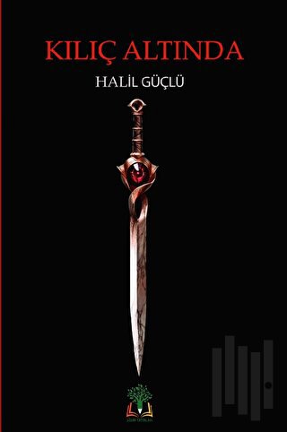 Kılıç Altında (Ciltli)