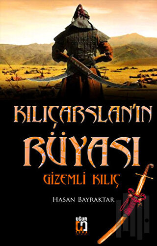 Kılıçarslan'ın Rüyası Gizemli Kılıç | Kitap Ambarı